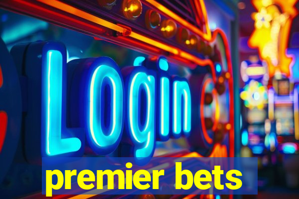 premier bets